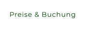 Preise & Buchung